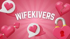 wifekivers